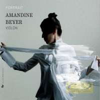Amandine Beyer: Portrait - Bach, Vivaldi, Corelli, Matteis, Rebel, de Visée